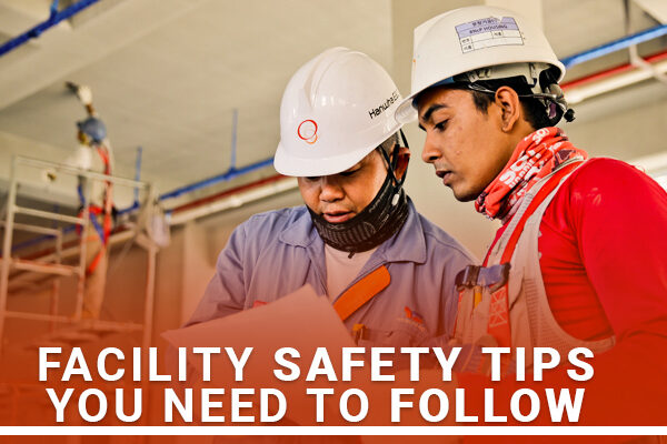 Manufacturing Safety Tips To Reduce Risks In Your Facility